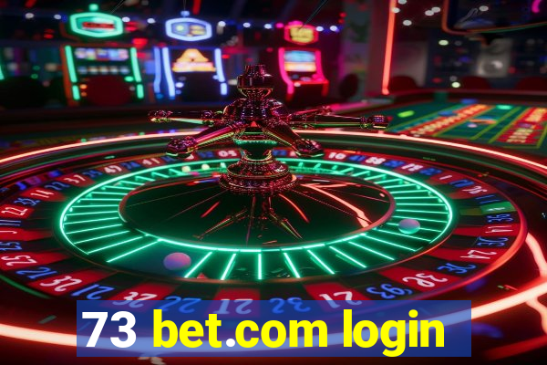 73 bet.com login